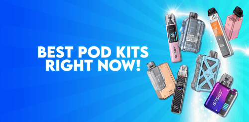 Best Pod Kits Right Now! - Tablites Vape Store