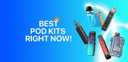 Best Pod Kits Right Now! - TABlites