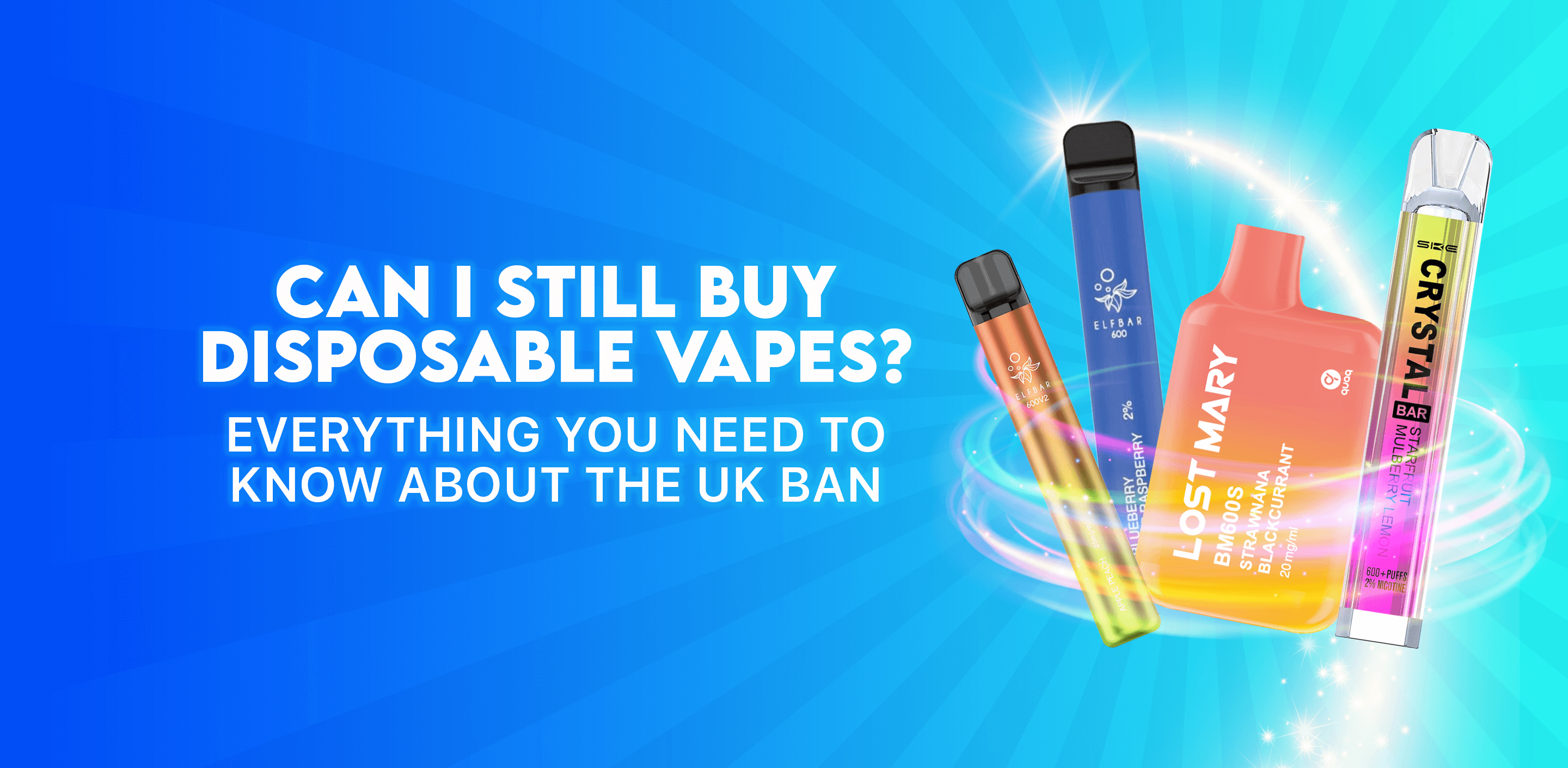 Can I still buy disposable vapes? The UK ban explained | Tablites Can I still buy disposable vapes? The UK ban explained | Tablites