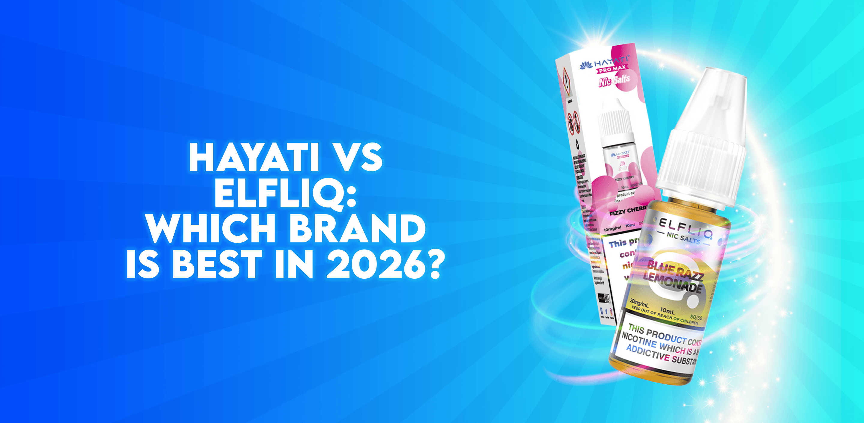 Hayati vs Elfliq: Which Nic Salt Brand Is Best In 2026