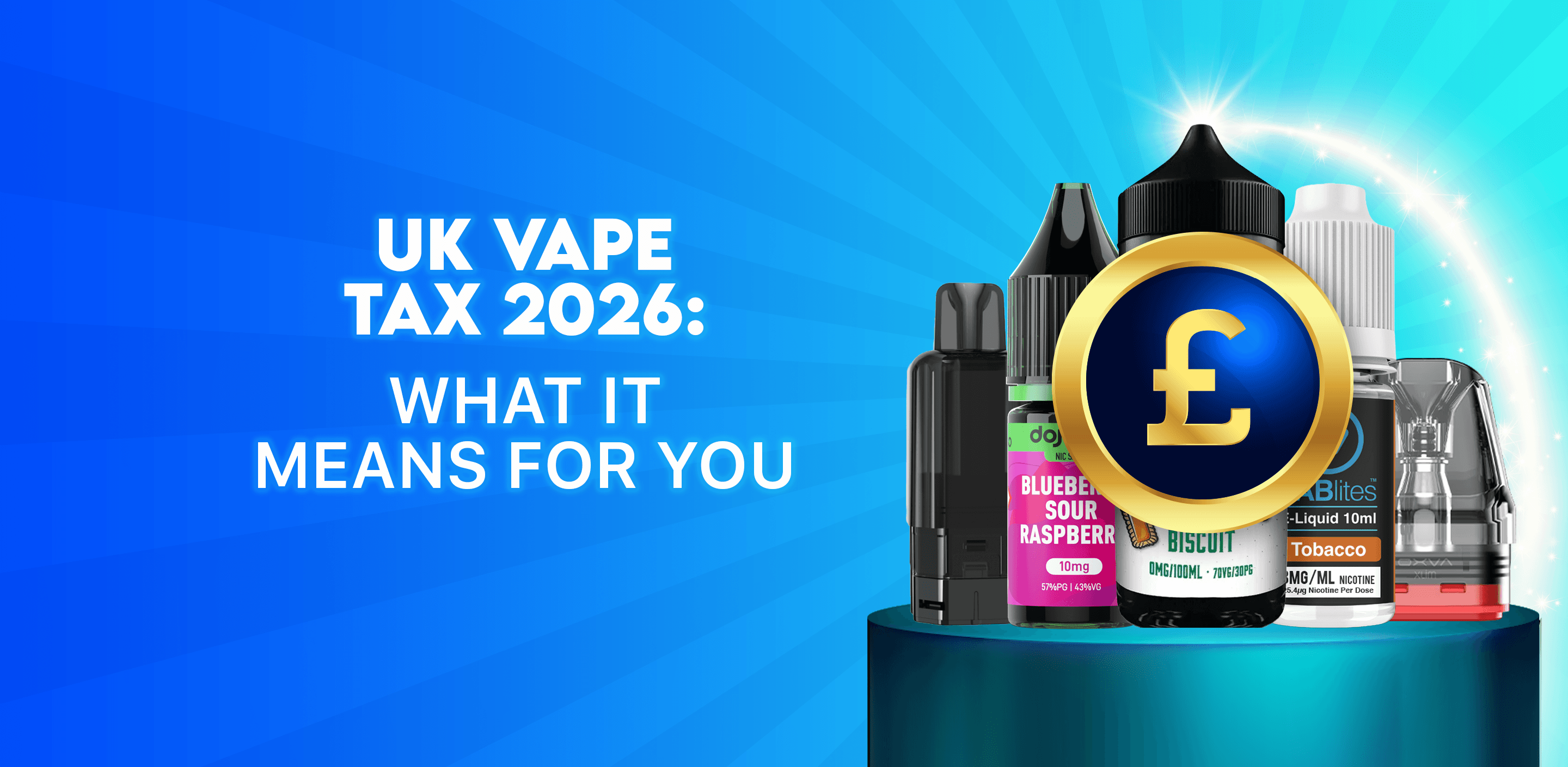 UK Vape Tax 2026: What It Means for You