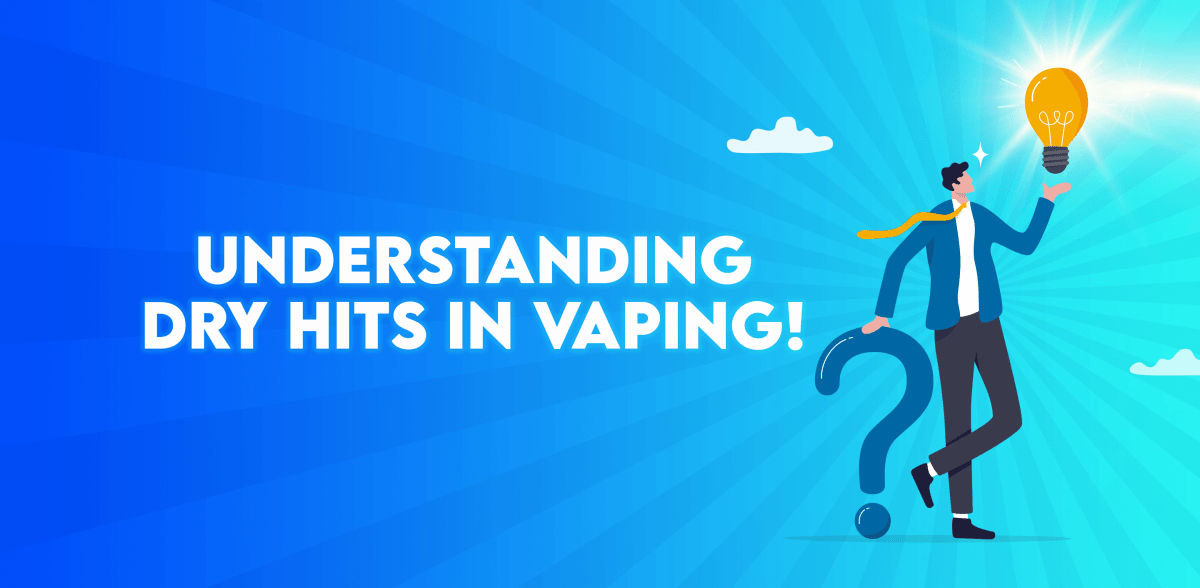 Understanding Dry Hits in Vaping Tablites Understanding Dry Hits in Vaping Tablites