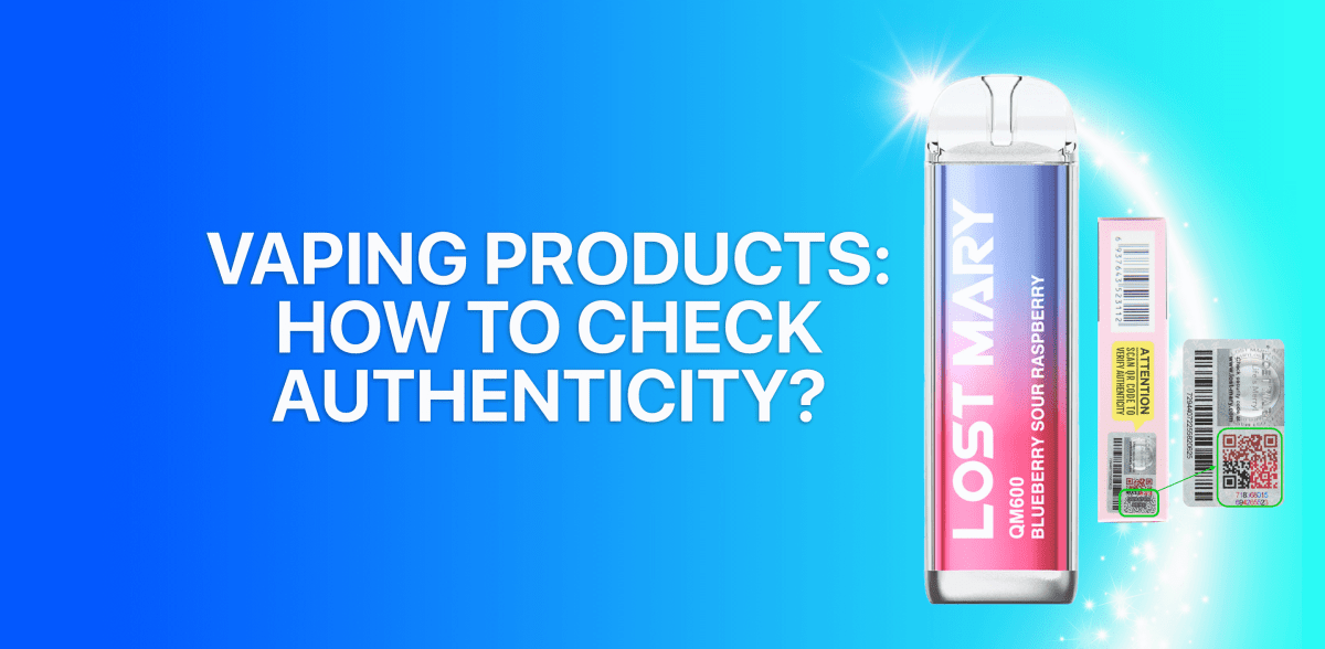 Vaping Products: How To Complete a Vape Authenticity Check Tablites Vaping Products: How To Complete a Vape Authenticity Check Tablites