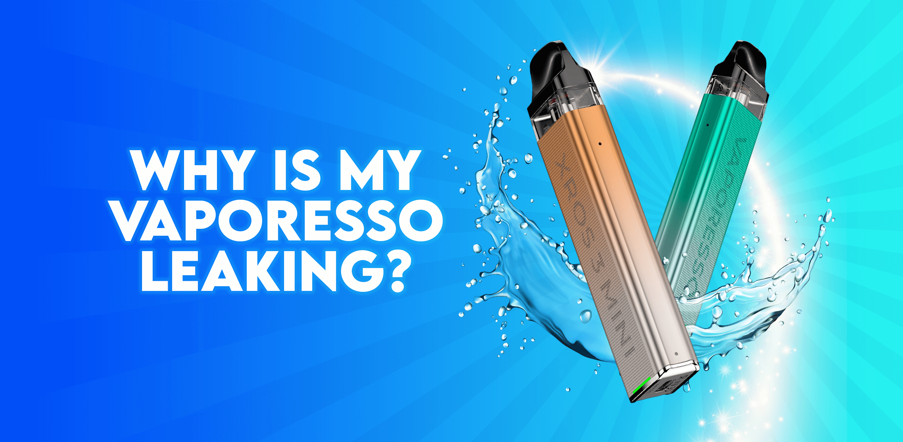 elf bar vape uk Why Is My Vaporesso Leaking?