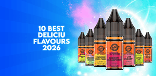 The 10 Best Deliciu Nic Salt Flavours in 2026