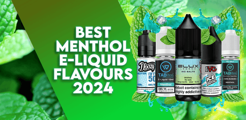 Best Menthol E-liquid Flavours Right Now! - Tablites Vape Store