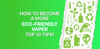 Eco-Friendly Vaping - Tablites Vape Store