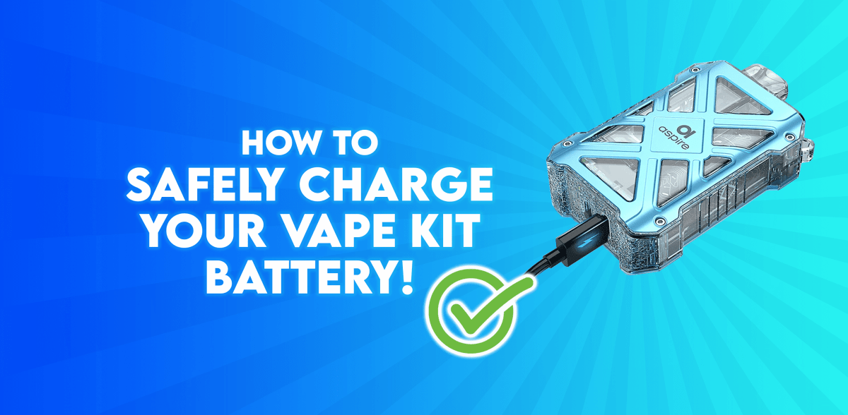 How To Safely Charge Your Vape Kit Battery - TABlites