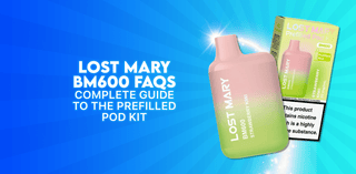 Lost Mary BM600 FAQs: Complete Guide to the Prefilled Pod Kit