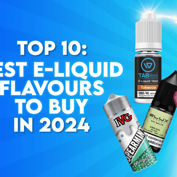 Top 10: Best E-Liquids To Buy In 2024 - TABlites