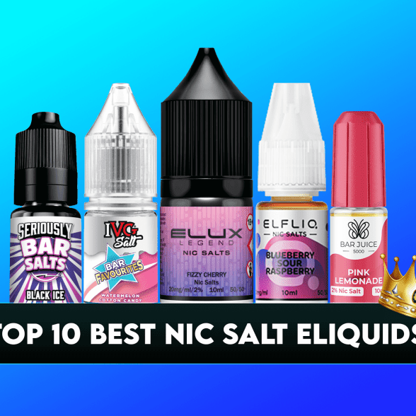 Top 10 Best Nic Salt Vape Juice Flavours Right Now! - TABlites