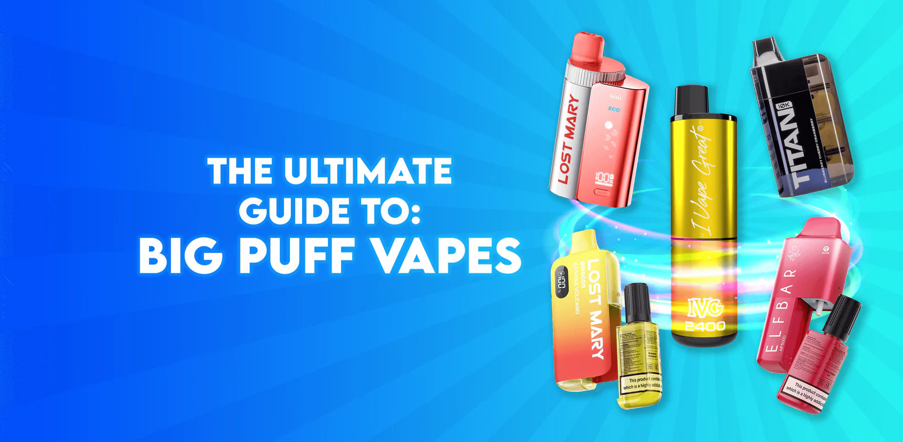 The Ultimate Guide to Big Puff Vapes