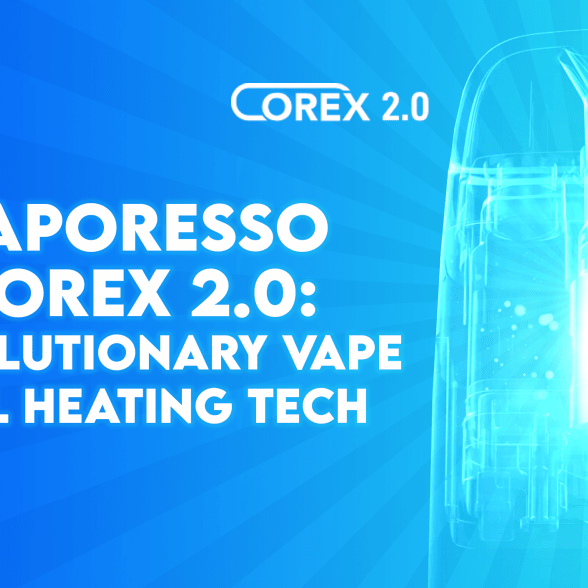 What Is Vaporesso Corex 2.0? - TABlites