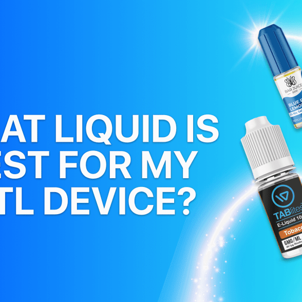 What liquid is best for my MTL device? - TABlites