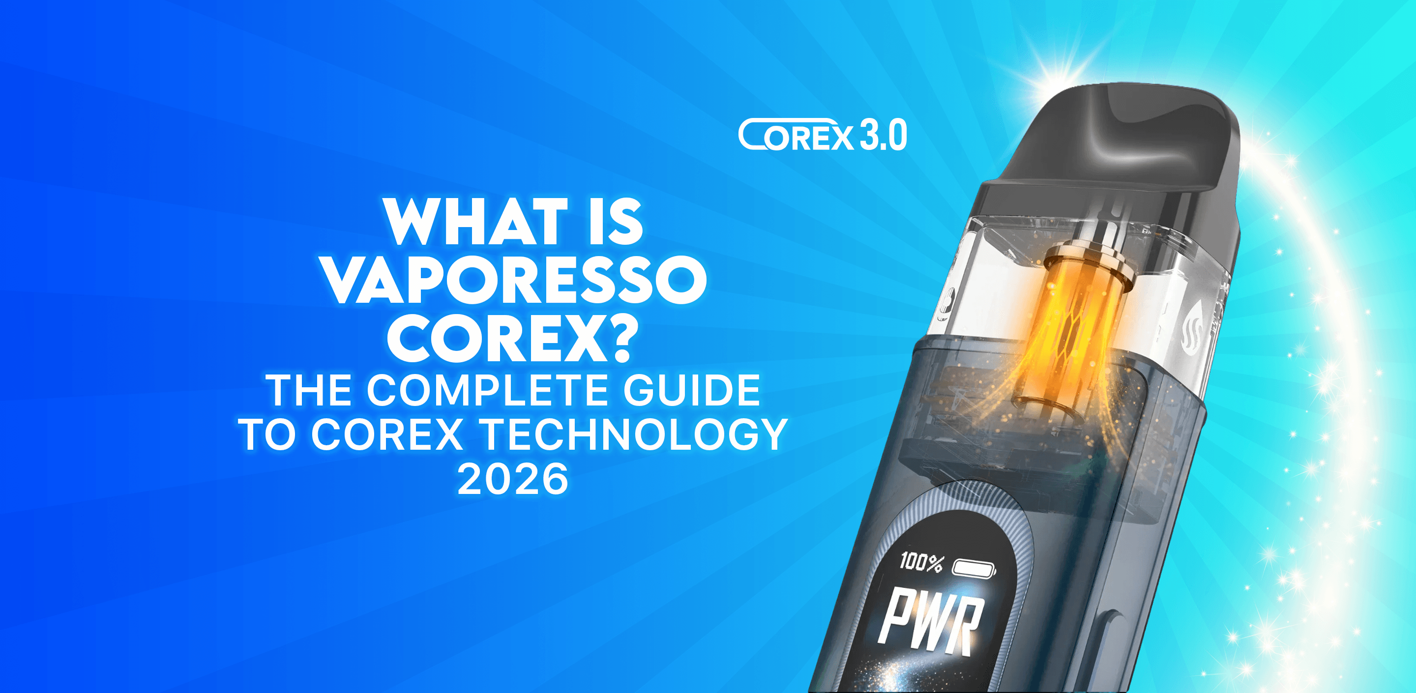 What is Vaporesso COREX? The Complete Guide to COREX Technology (2026)