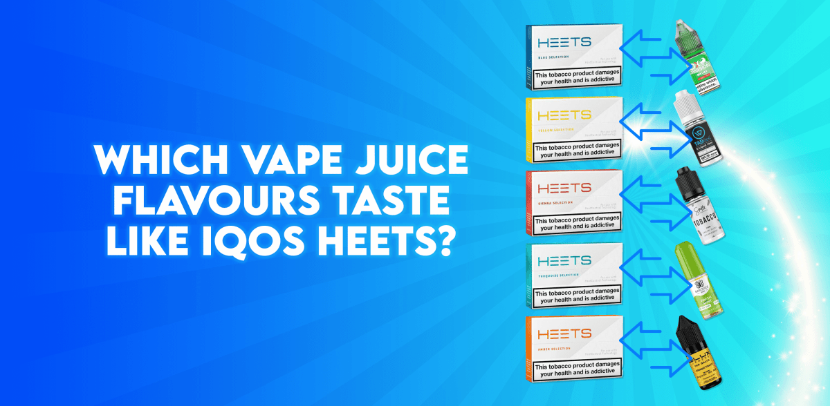 Which Vape Juice Flavours Taste Like IQOS Heets? - TABlites