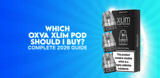Which OXVA XLIM Pod Should I Buy? (Complete 2026 Buyer's Guide)