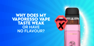 Why Does My Vaporesso Vape Taste Weak or Have No Flavour?