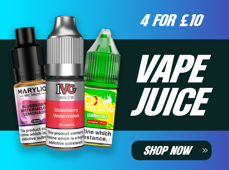 4 for £10 Vape Juice - shop now