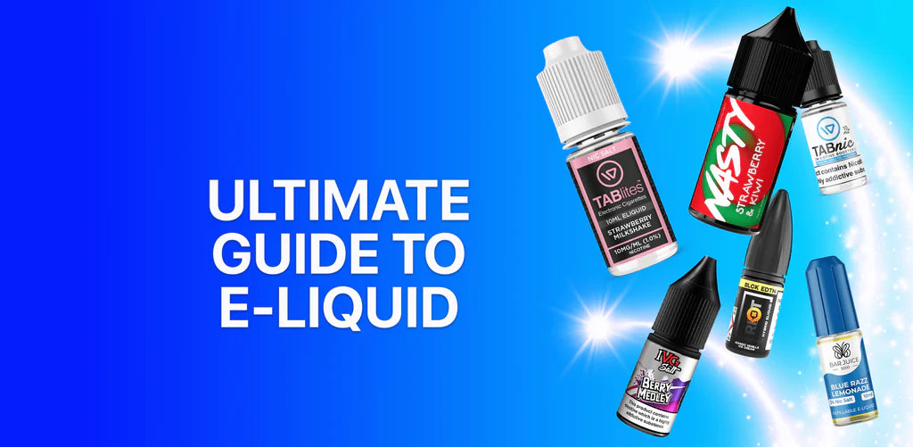'Ultimate Guide the E-Liquid' Banner | Tablites Vape Shop
