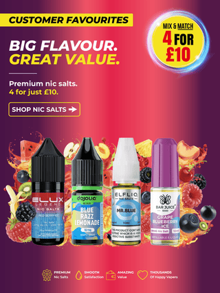Big Flavour. Great Value Nic Salts. 4 for £10. Mix & Match. Mobile