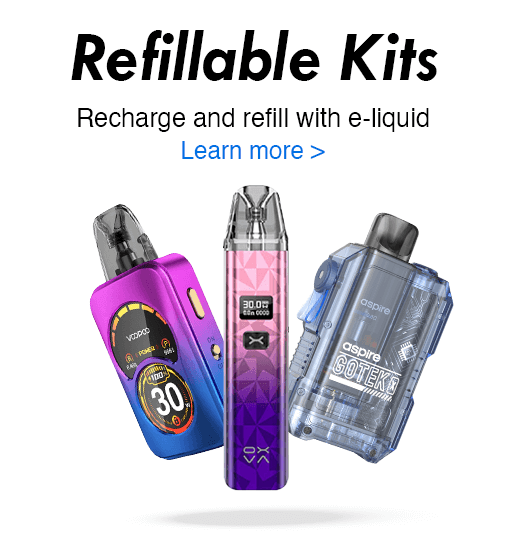 Refillable Vape Kits - Recharge and refill with e-liquid